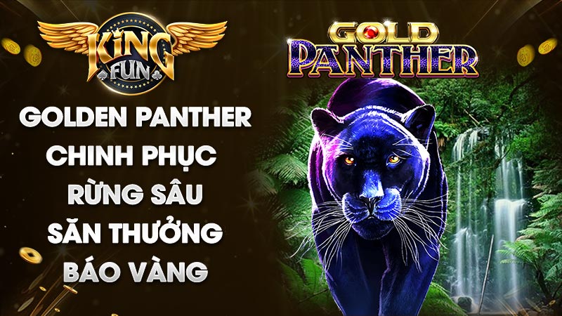 golden panther kingfun