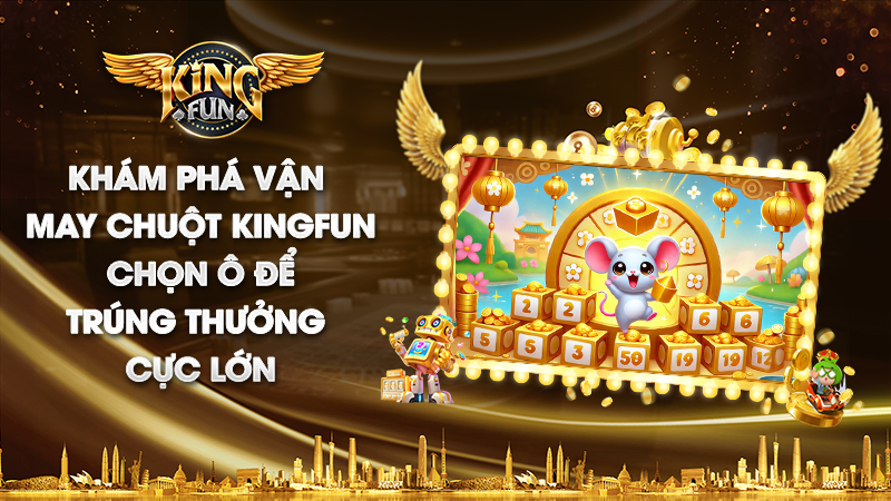 vận may chuột kingfun