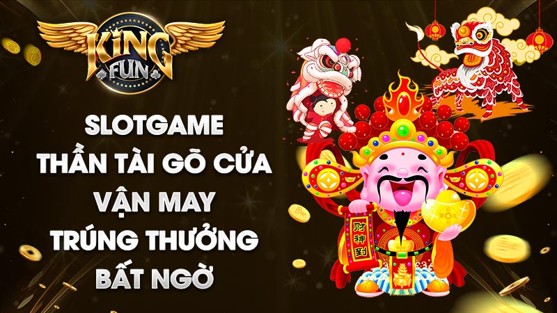 slotgame thần tài