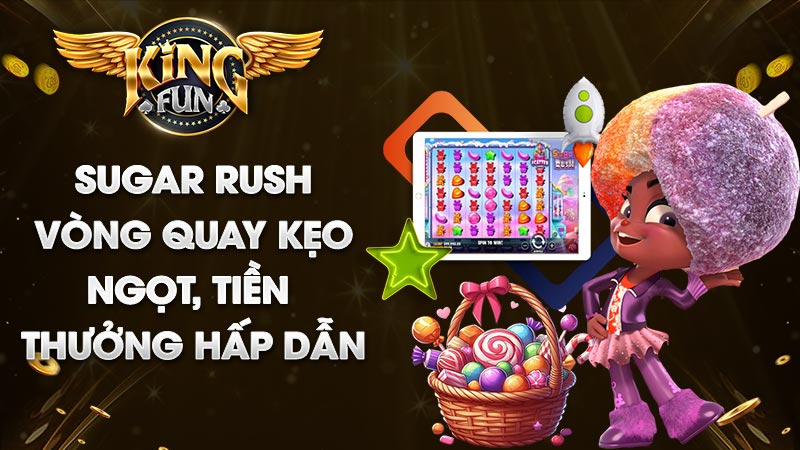 sugar rush kingfun